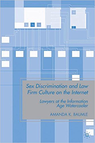 Sex Discrimination and Law Firm Culture on the Internet: Lawyers at the ‘Information Age Water Coole.jpg